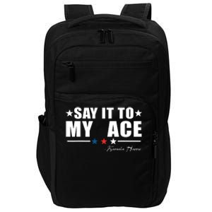 Say It To My Face Impact Tech Backpack