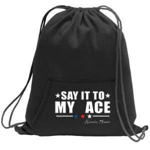 Say It To My Face Sweatshirt Cinch Pack Bag