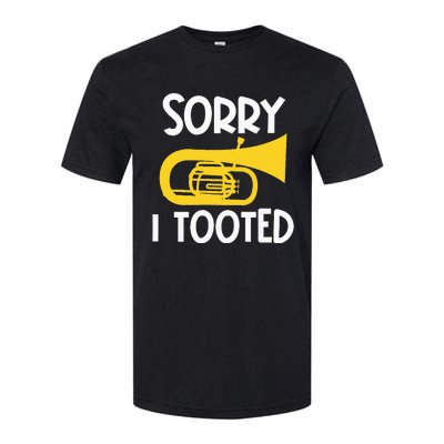 Sorry I Tooted Baritone Funny Euphonium Player Brass Band Softstyle CVC T-Shirt