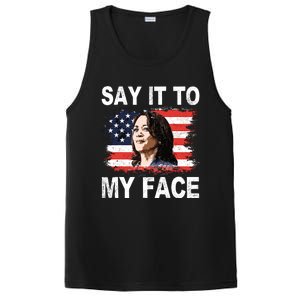 Say It To My Face Kamala Harris 2024 PosiCharge Competitor Tank