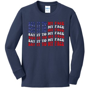 Say It To My Face Funny Kamalaharris Challenges Trump Kids Long Sleeve Shirt