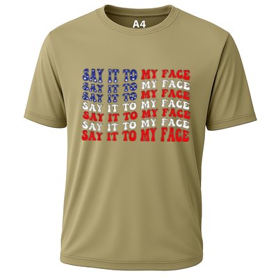 Say It To My Face Funny Kamalaharris Challenges Trump Cooling Performance Crew T-Shirt