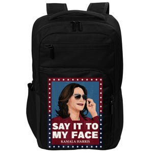 Say It To My Face Kamala Harris 2024 Sunglasess Impact Tech Backpack