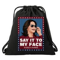 Say It To My Face Kamala Harris 2024 Sunglasess Drawstring Bag