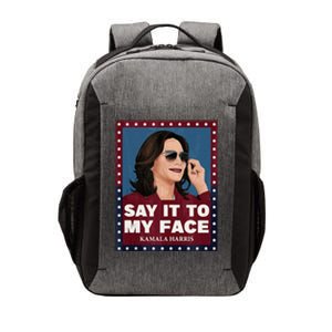 Say It To My Face Kamala Harris 2024 Sunglasess Vector Backpack