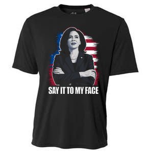 Say It To My Face Kamala Harris 2024 Cooling Performance Crew T-Shirt