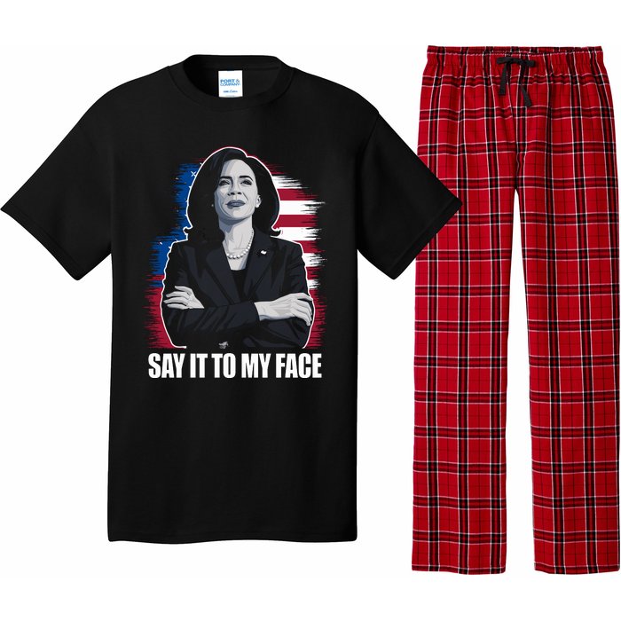 Say It To My Face Kamala Harris 2024 Pajama Set