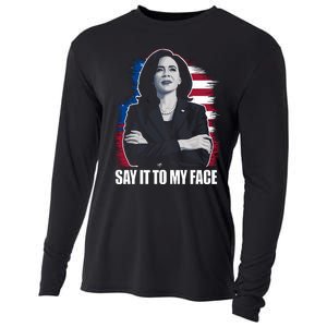 Say It To My Face Kamala Harris 2024 Cooling Performance Long Sleeve Crew