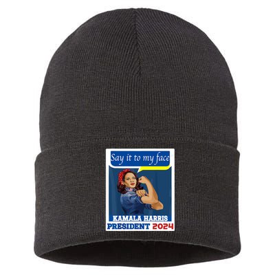 Say It To My Face Kamala Harris 2024 Sustainable Knit Beanie