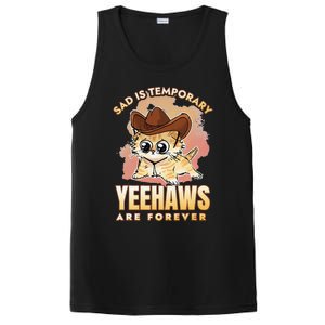 Sad Is Temporary Yeehaws Are Foreverx PosiCharge Competitor Tank