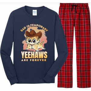 Sad Is Temporary Yeehaws Are Foreverx Long Sleeve Pajama Set