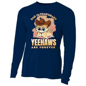 Sad Is Temporary Yeehaws Are Foreverx Cooling Performance Long Sleeve Crew