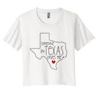 Someone In Texas Loves Me Women's Crop Top Tee