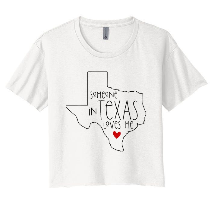 Someone In Texas Loves Me Women's Crop Top Tee