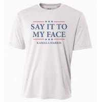 Say It To My Face Kamala Harris Debates 2024 Cooling Performance Crew T-Shirt