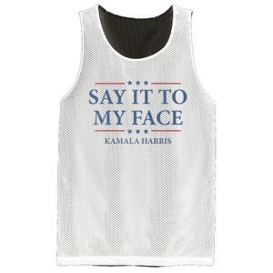 Say It To My Face Kamala Harris Debates 2024 Mesh Reversible Basketball Jersey Tank