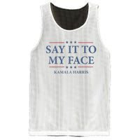 Say It To My Face Kamala Harris Debates 2024 Mesh Reversible Basketball Jersey Tank