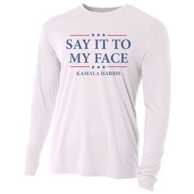 Say It To My Face Kamala Harris Debates 2024 Cooling Performance Long Sleeve Crew