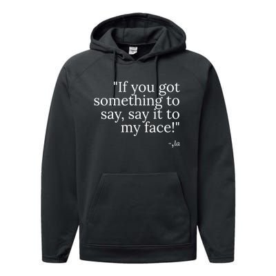 Say It To My Face Performance Fleece Hoodie