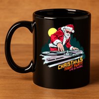 Santa Is The DJ 11oz C Handle Ceramic Mug