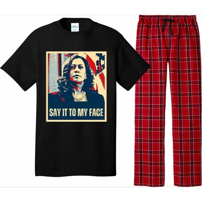 Say It To My Face Kamala Harris 2024 Pajama Set