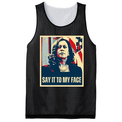 Say It To My Face Kamala Harris 2024 Mesh Reversible Basketball Jersey Tank