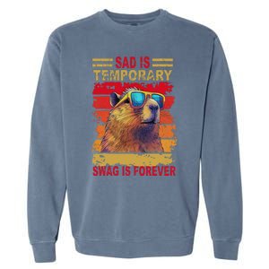 Sad Is Temporary Swag Is Forever Funny Cool Capybara Retro Garment-Dyed Sweatshirt