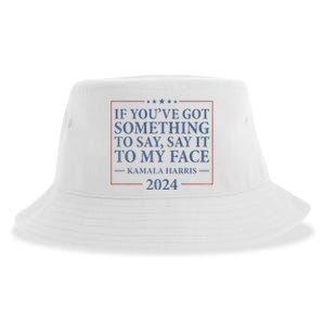 Say It To My Face Kamala Harris Debates 2024 Sustainable Bucket Hat