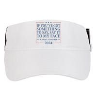 Say It To My Face Kamala Harris Debates 2024 Adult Drive Performance Visor