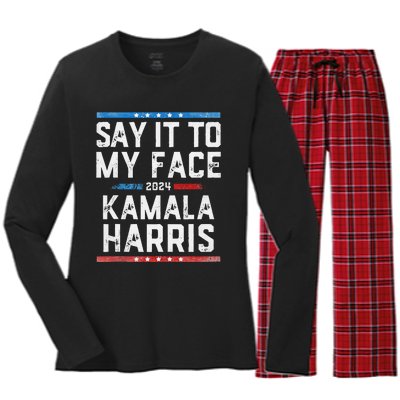 Say It To My Face Kamala Harris Women's Long Sleeve Flannel Pajama Set 