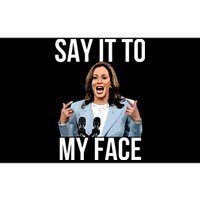 Say It To My Face Funny Kamalaharris Challenges Trump Bumper Sticker