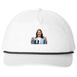 Say It To My Face Funny Kamalaharris Challenges Trump Snapback Five-Panel Rope Hat