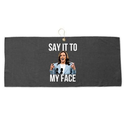 Say It To My Face Funny Kamalaharris Challenges Trump Large Microfiber Waffle Golf Towel