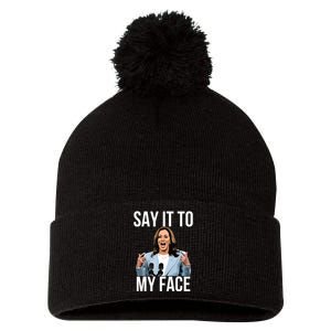 Say It To My Face Funny Kamalaharris Challenges Trump Pom Pom 12in Knit Beanie