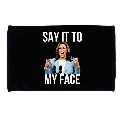 Say It To My Face Funny Kamalaharris Challenges Trump Microfiber Hand Towel