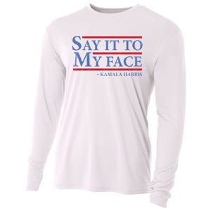 Say It To My Face Kamala Harris Debates 2024 Cooling Performance Long Sleeve Crew