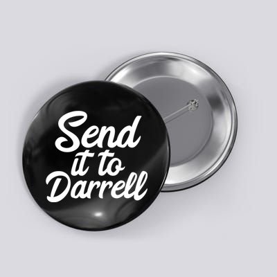 Send It To Darrell LaLa Button