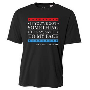 Say It To My Face Kamala Harris Debates 2024 Cooling Performance Crew T-Shirt