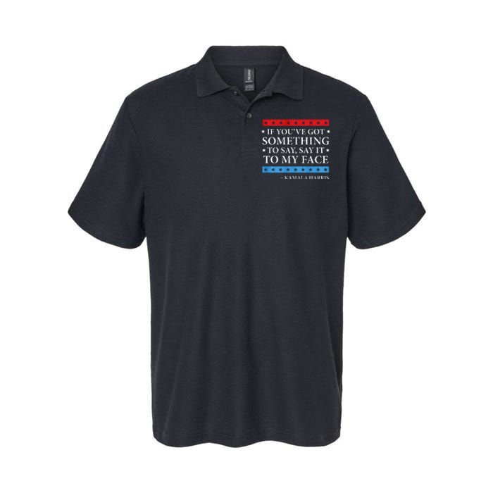 Say It To My Face Kamala Harris Debates 2024 Softstyle Adult Sport Polo