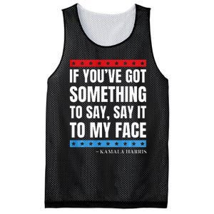 Say It To My Face Kamala Harris Debates 2024 Mesh Reversible Basketball Jersey Tank