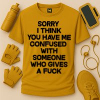 Sorry I Think You Have Me Confused With Someone Who Gives A Fuck Cooling Performance Crew T-Shirt