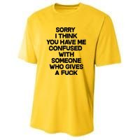 Sorry I Think You Have Me Confused With Someone Who Gives A Fuck Youth Performance Sprint T-Shirt