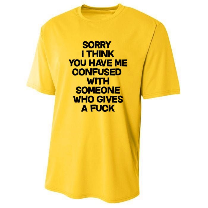 Sorry I Think You Have Me Confused With Someone Who Gives A Fuck Youth Performance Sprint T-Shirt