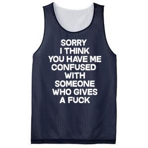 Sorry I Think You Have Me Confused With Someone Who Gives A Fuck Mesh Reversible Basketball Jersey Tank