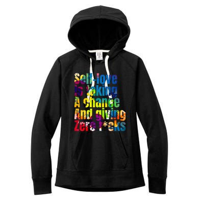 SelfLove Is Taking A Chance & Giving ZRO FKS Color Splash Women's Fleece Hoodie