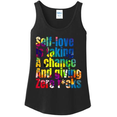 SelfLove Is Taking A Chance & Giving ZRO FKS Color Splash Ladies Essential Tank