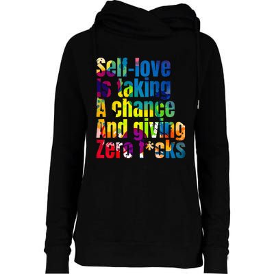 SelfLove Is Taking A Chance & Giving ZRO FKS Color Splash Womens Funnel Neck Pullover Hood