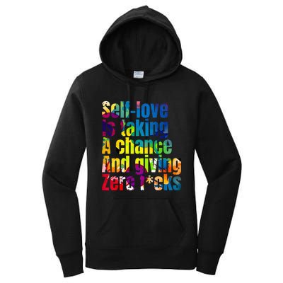 SelfLove Is Taking A Chance & Giving ZRO FKS Color Splash Women's Pullover Hoodie