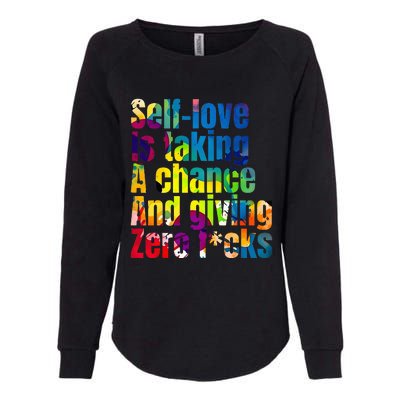 SelfLove Is Taking A Chance & Giving ZRO FKS Color Splash Womens California Wash Sweatshirt