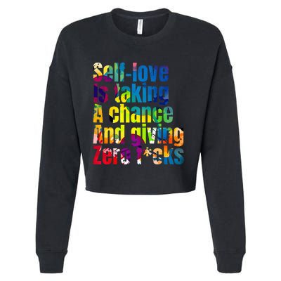 SelfLove Is Taking A Chance & Giving ZRO FKS Color Splash Cropped Pullover Crew